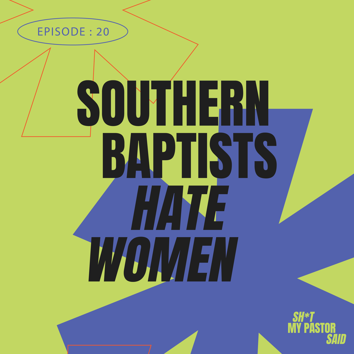 Southern Baptists Hate Women episode artwork