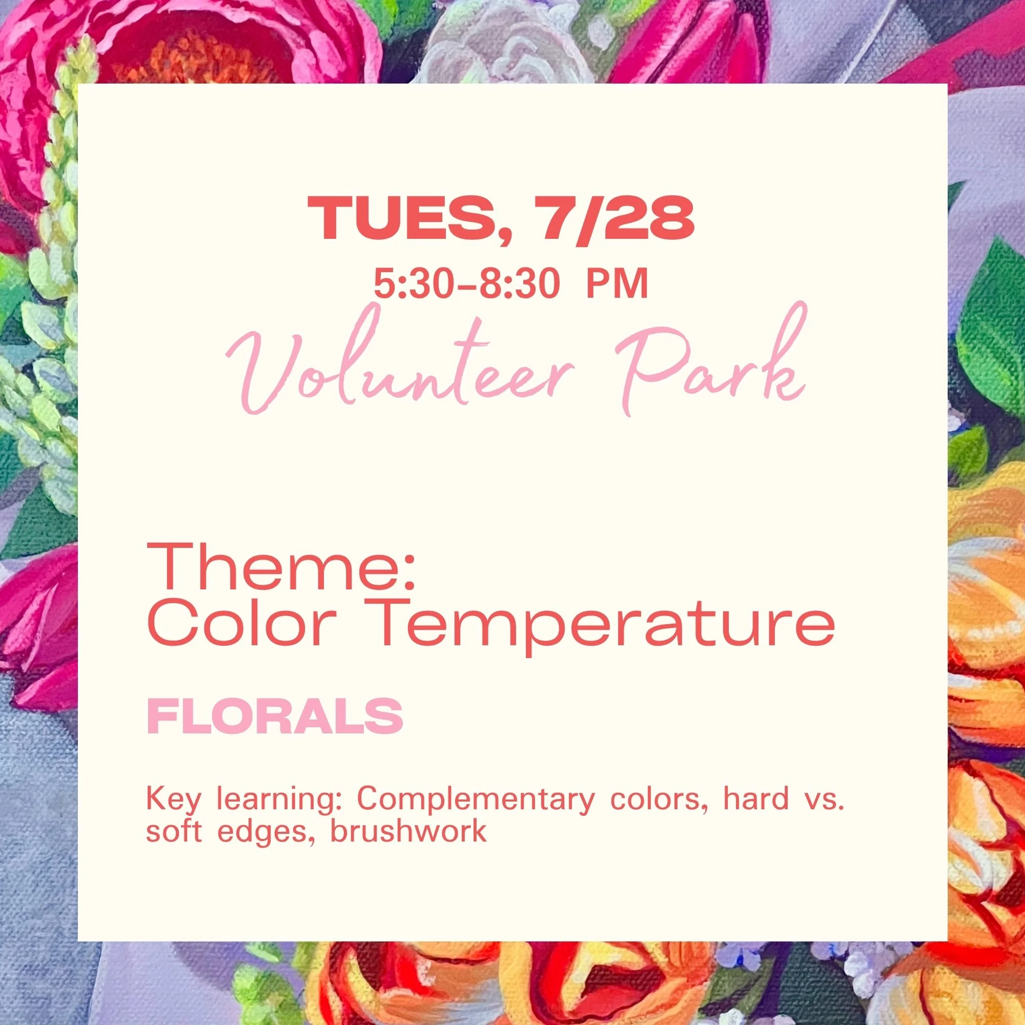 Paint Picnic (7/28): Color Temperature with Florals