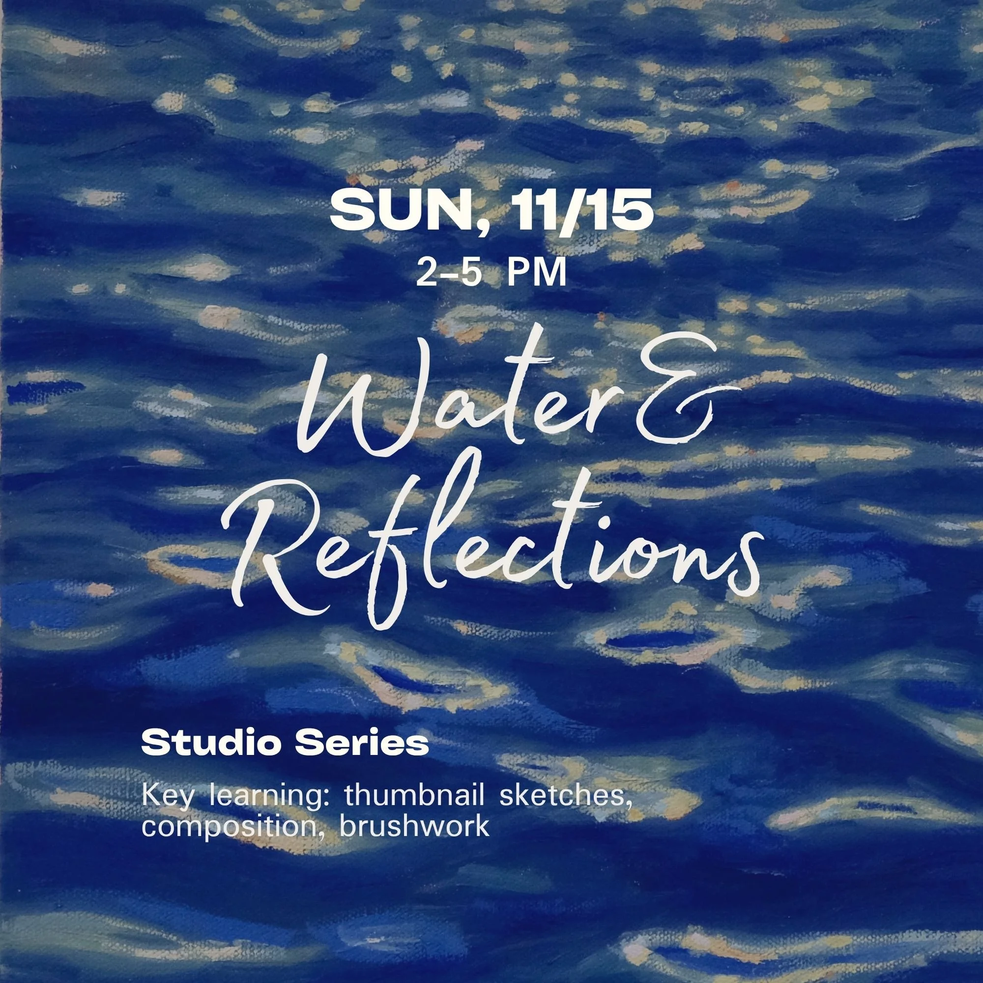 Painting Class (11/15): Water & Reflections