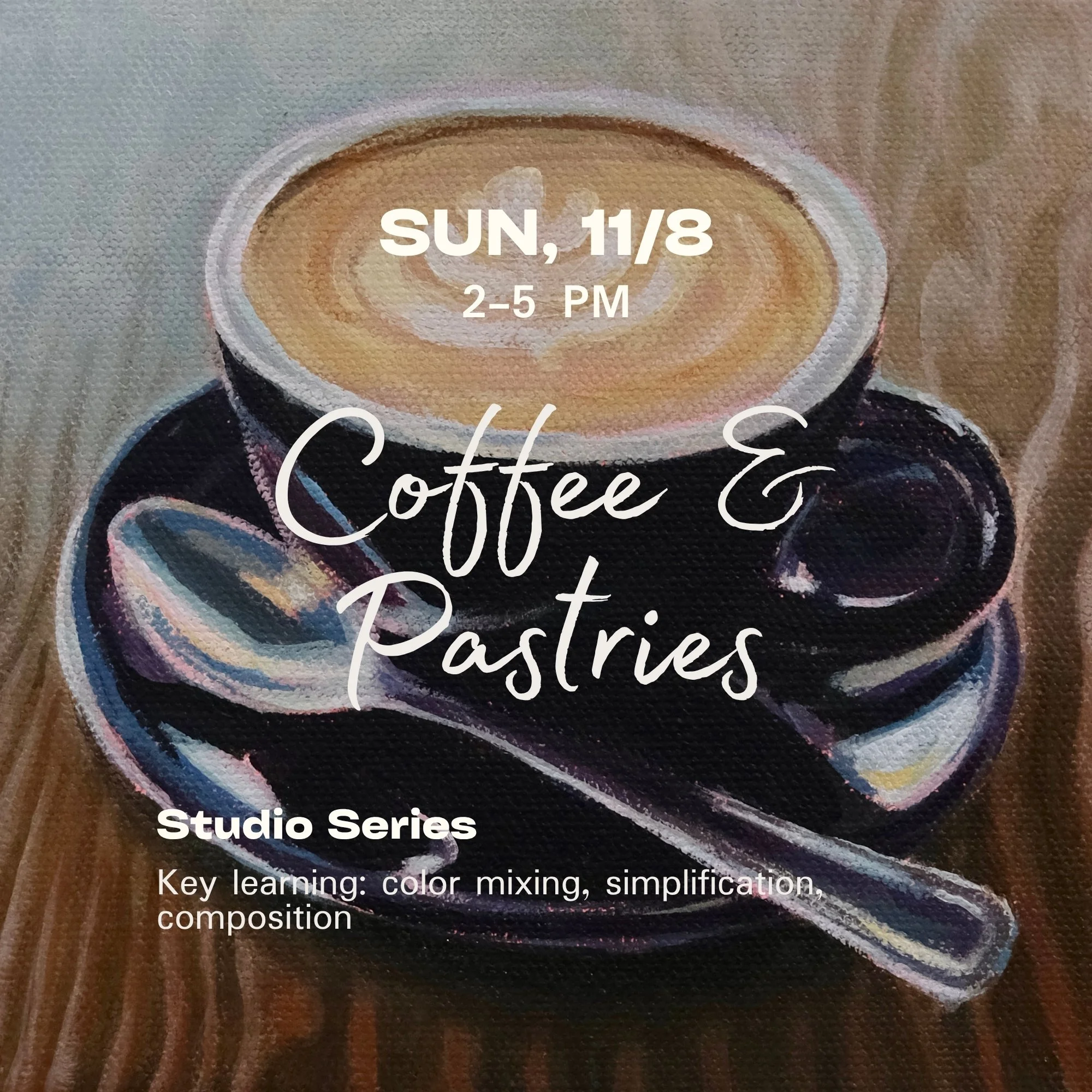 Painting Class (11/8): Coffee & Pastries