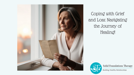 Coping with Grief and Loss: Navigating the Journey of Healing