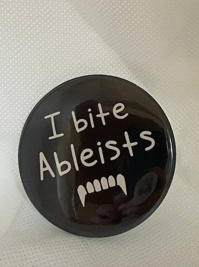 I Bite Ableist Pin