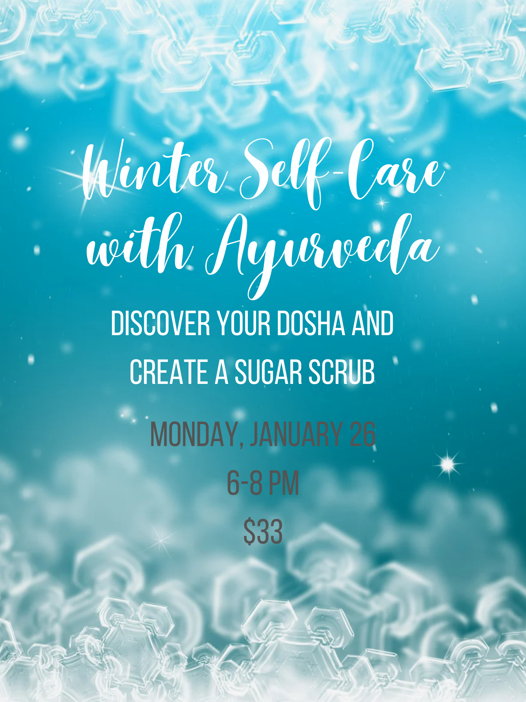 Winter Self-Care with Ayurveda: Discover Your Dosha & Create a Sugar Scrub with Courtney