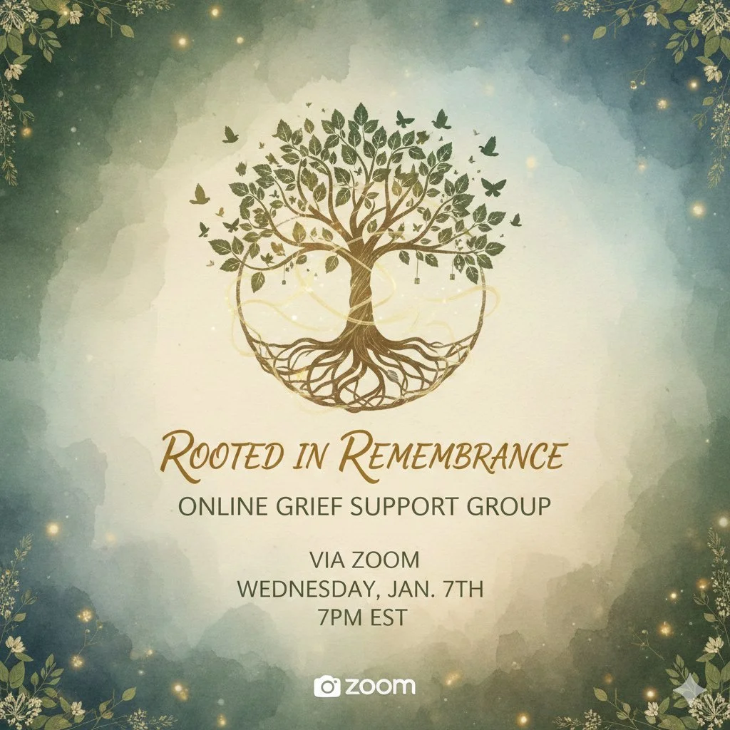 Rooted in Remembrance: Grief Support Group by Megan Feken