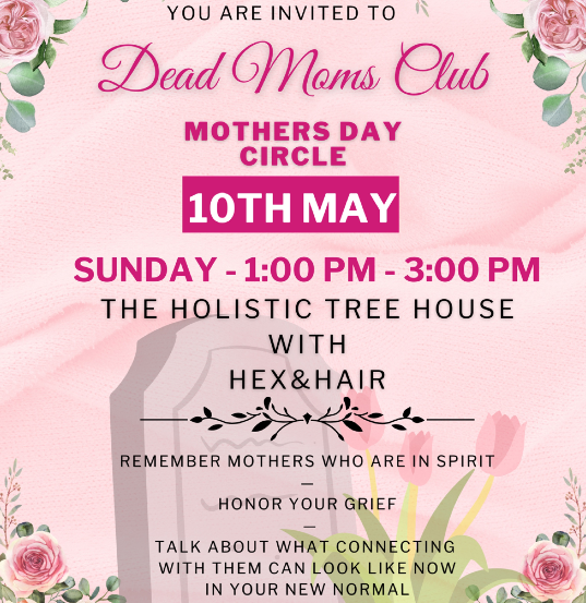Dead moms club Mother’s Day Event. w/ Jennie Tack