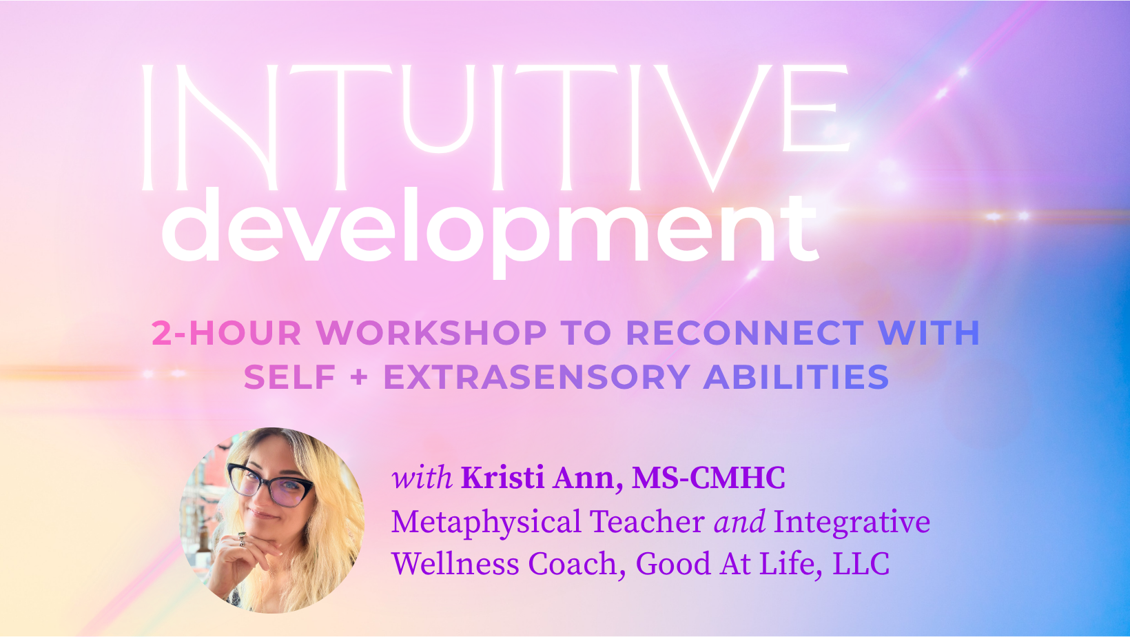 Intuitive Development with Kristi Ann 
