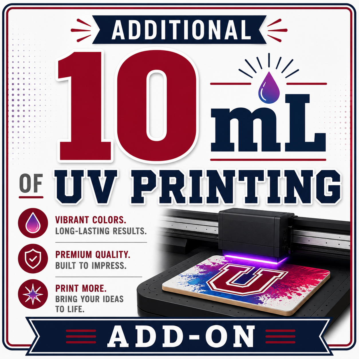 Additional 10 mL of UV ink
