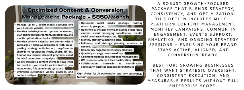 A flyer titled 'Optimized Content & Conversion Management Package - $850/month' describing social media management and content creation services, including social media account management, website content updates, SEO optimization, content calendar planning, campaigns, engagement strategy, and technology testing.