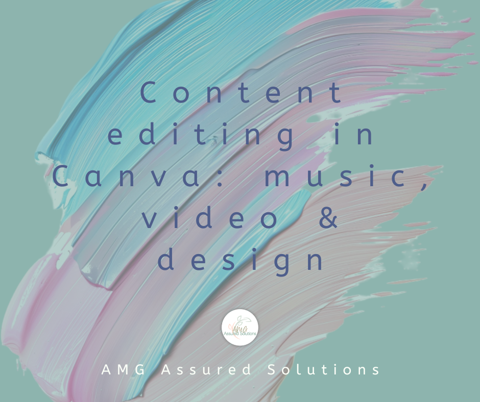 Content editing in Canva: music, video & design (45 minutes)