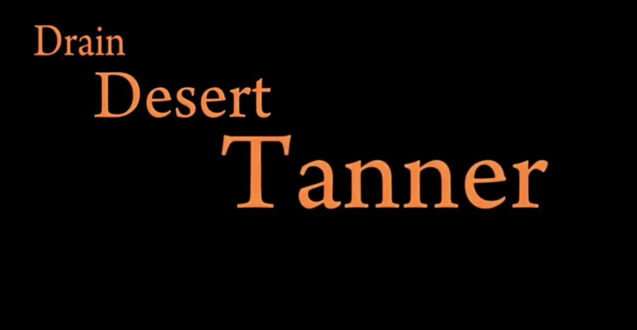 DRAIN DESERT TANNER · Live-action short, 2009. Forensics investigator Tim Tanner gets in a bad situation and must make an outlandish, desperate attempt to find a way out. Swept the awards at the 48 Hour Film Project. Dir. Shant Hamassian. Editor & as
