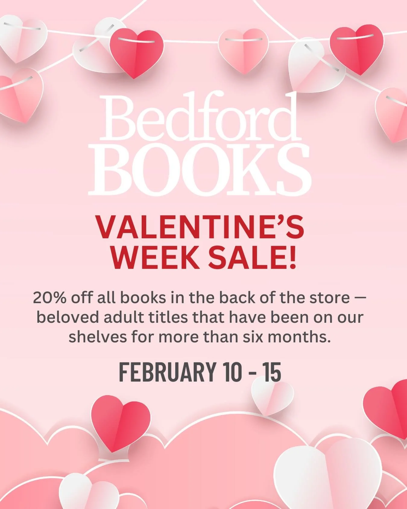 Valentine&rsquo;s Week Sale ❤️📚

From 2/10&ndash;2/15, enjoy 20% off all books beyond the front table as part of our Valentine&rsquo;s Week celebration&mdash;beloved adult backlist titles that have been on our shelves for more than six months.

We c