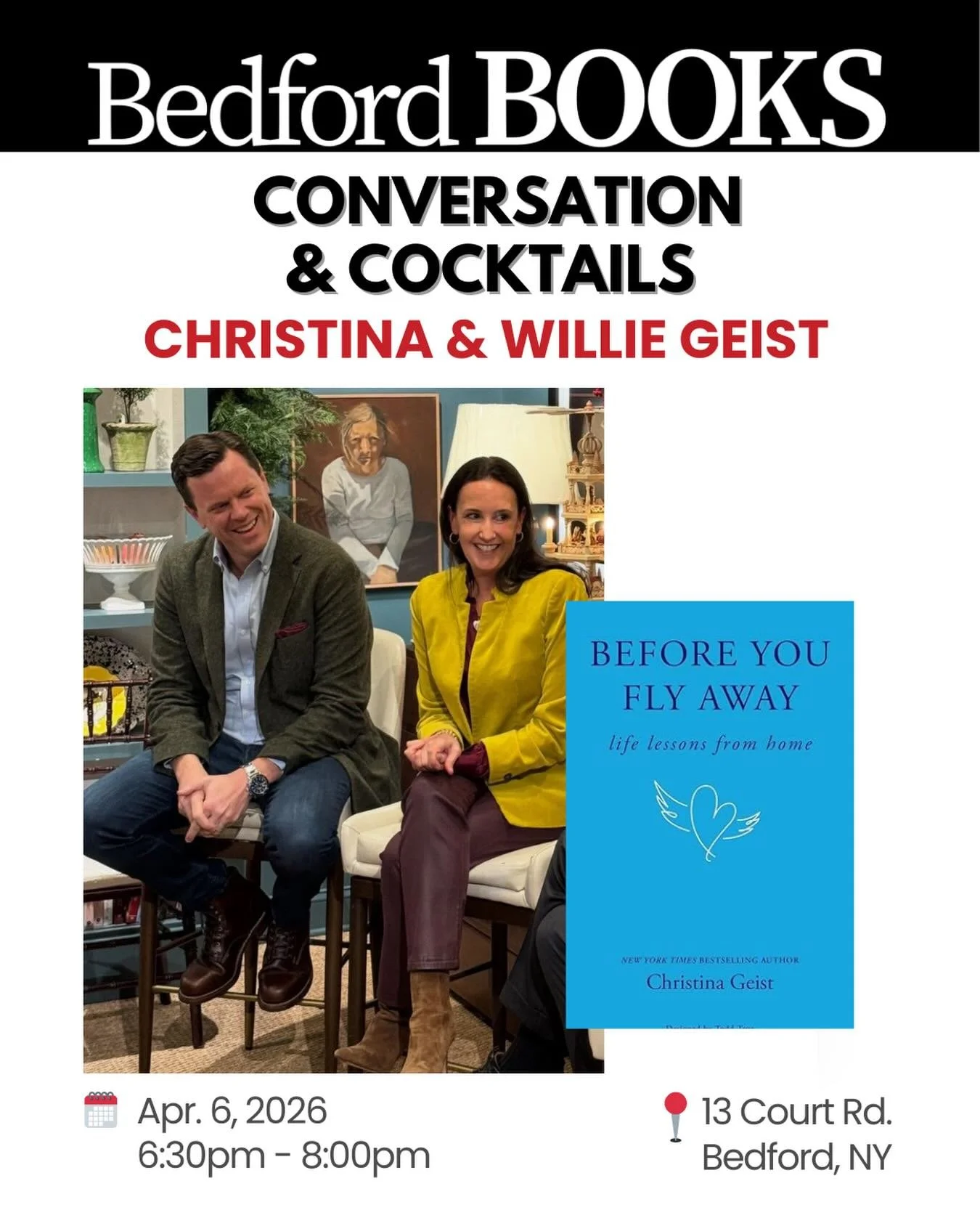 We&rsquo;re thrilled to welcome Christina Geist back to Bedford Books for a special conversation with her husband, Willie Geist, about her beautiful book 𝘉𝘦𝘧𝘰𝘳𝘦 𝘠𝘰𝘶 𝘍𝘭𝘺 𝘈𝘸𝘢𝘺: 𝘓𝘪𝘧𝘦 𝘓𝘦𝘴𝘴𝘰𝘯𝘴 𝘍𝘳𝘰𝘮 𝘏𝘰𝘮𝘦. ✨

Christina and