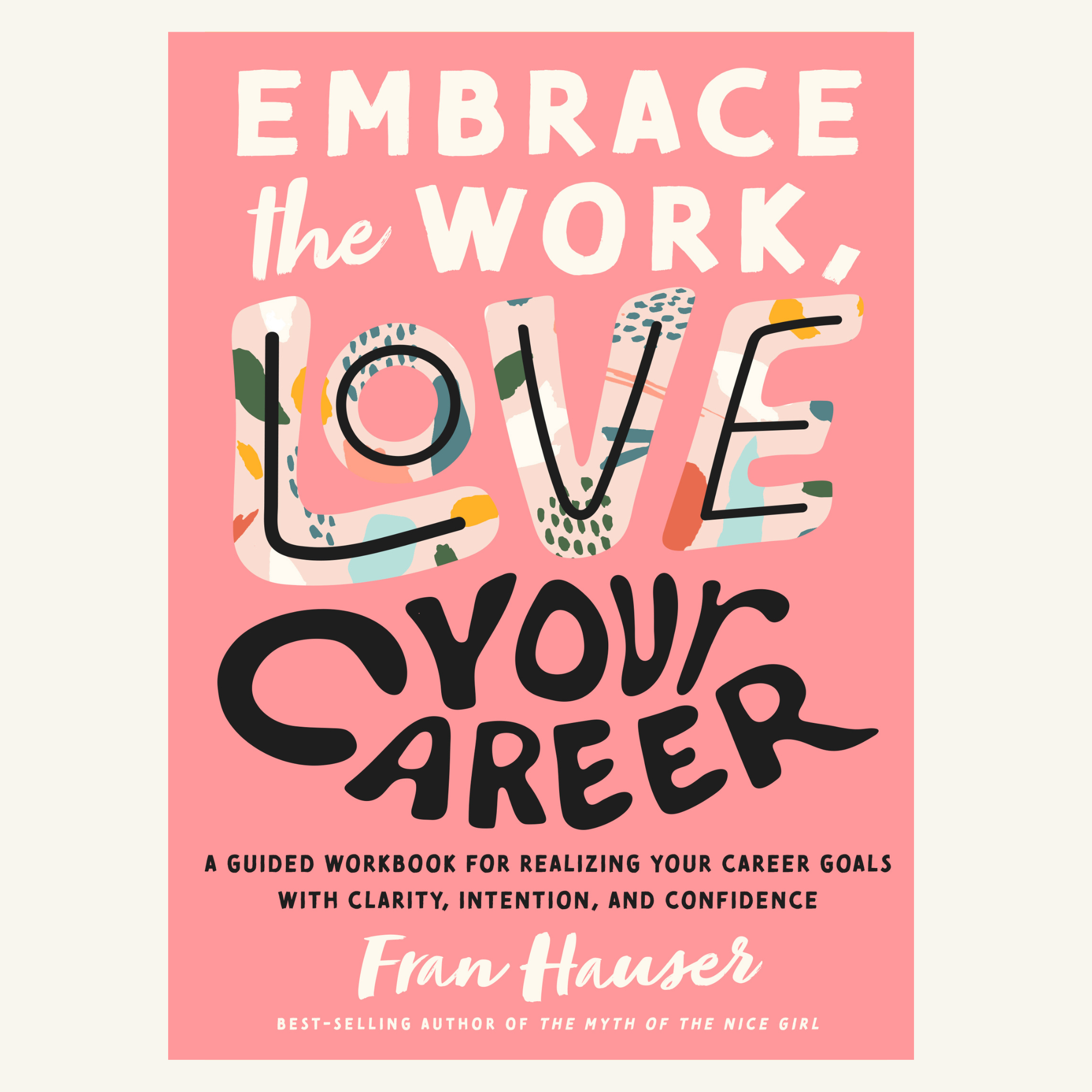 EMBRACE THE WORK, LOVE YOUR CAREER