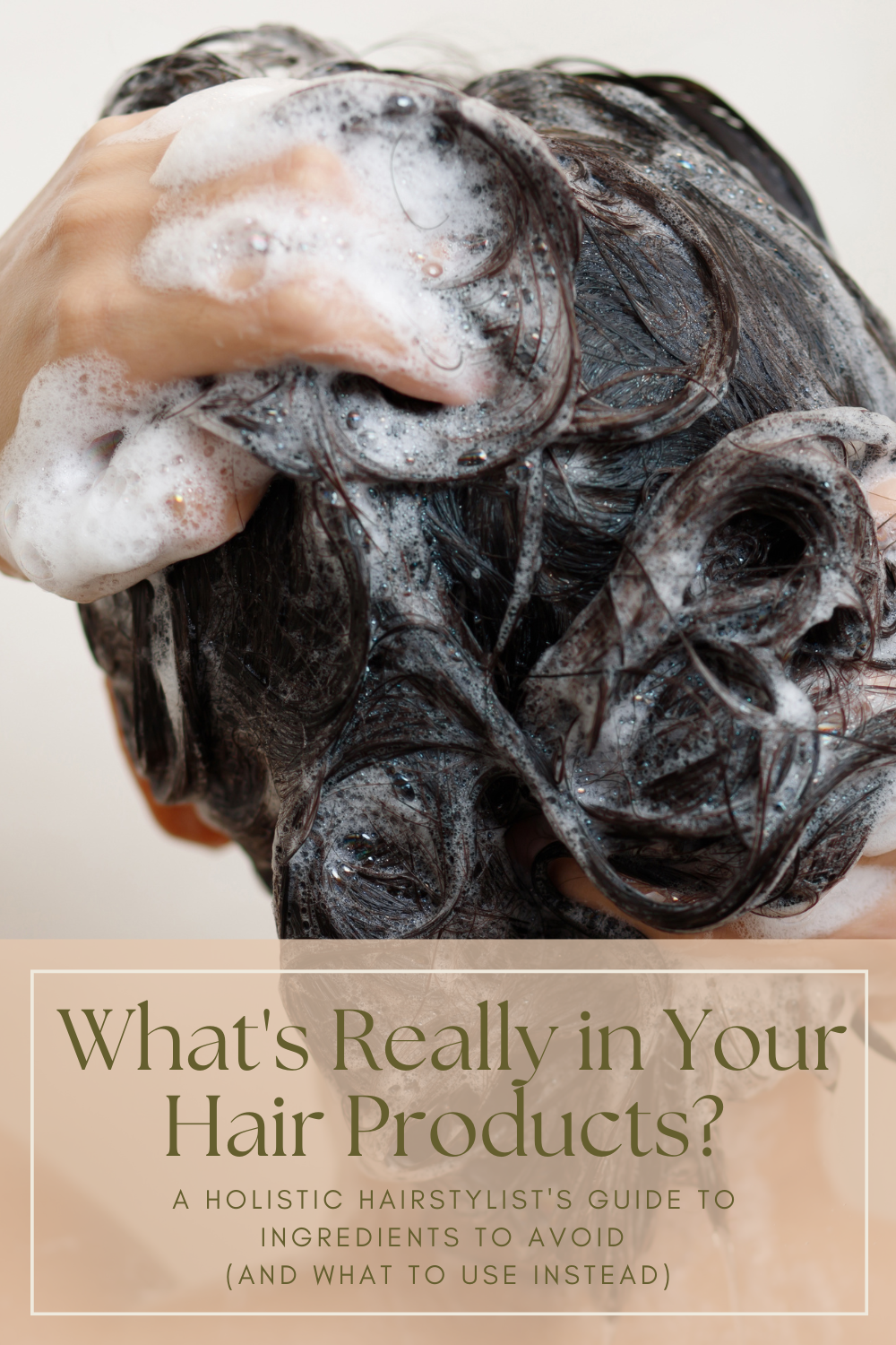 What's Really in Your Hair Products? A Holistic Hairstylist's Guide to Ingredients to Avoid (and What to Use Instead)