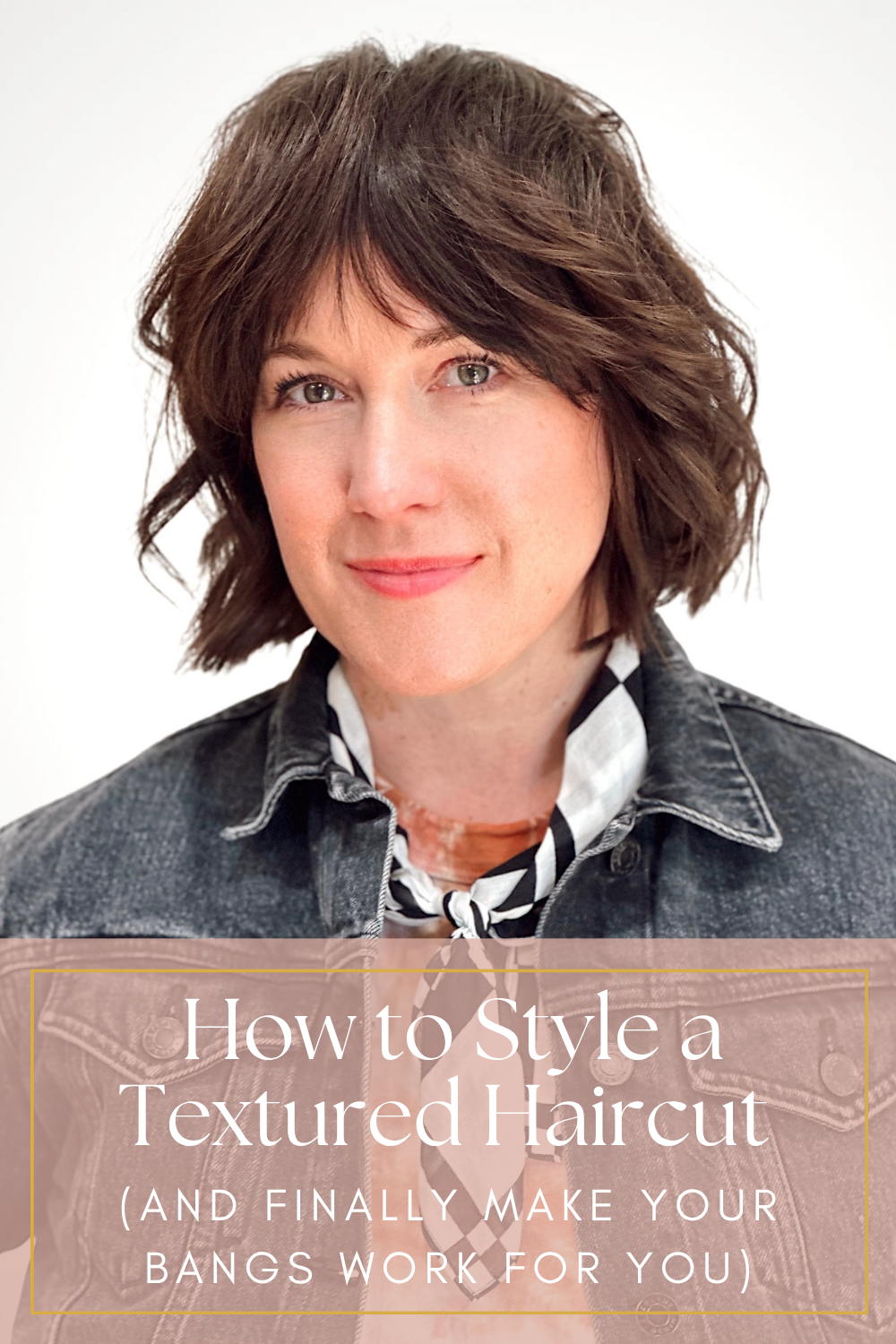 How to Style a Textured Haircut (And Finally Make Your Bangs Work for You)