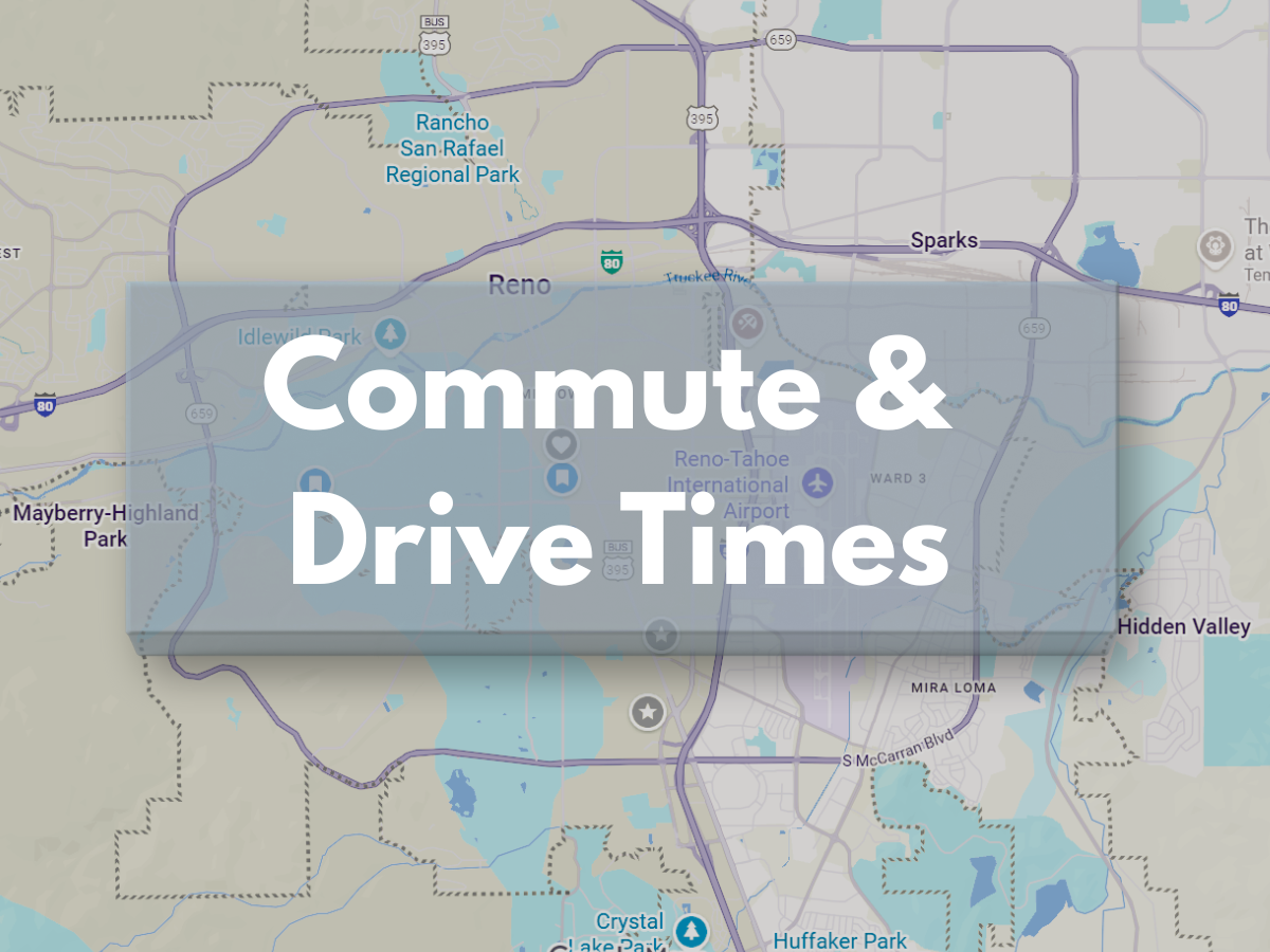 Link to Google Maps showing the Reno, Nevada area for estimating drive times and commute routes.