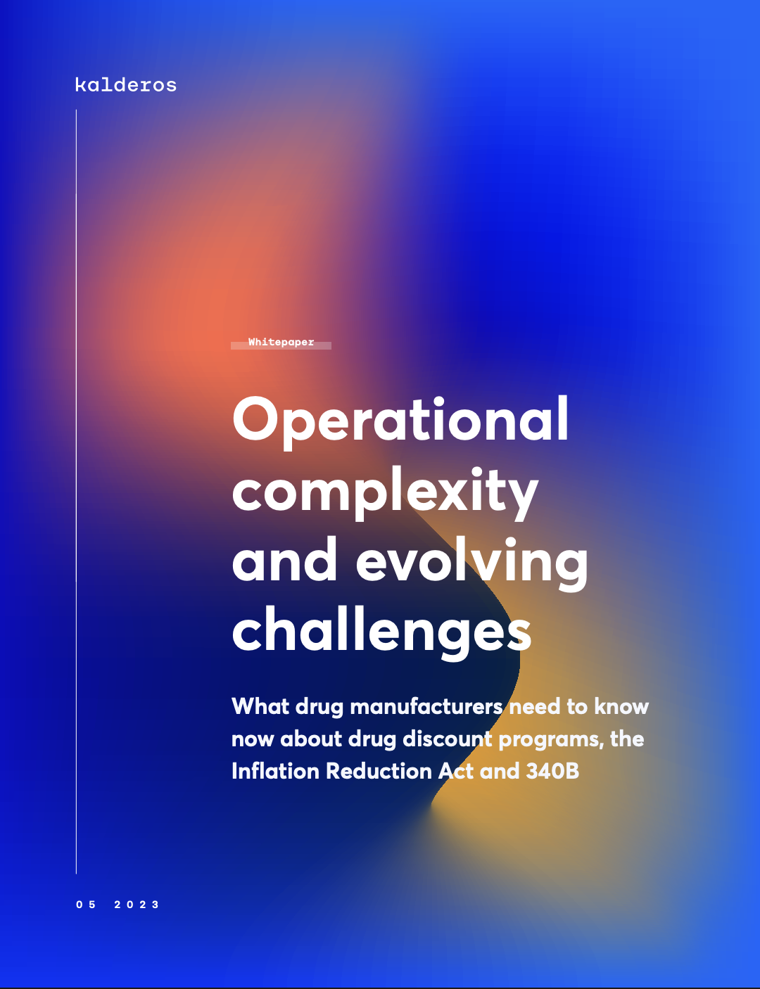 Kalderos – Ops Complexity and Evolving Challenges for Drug Manufacturers