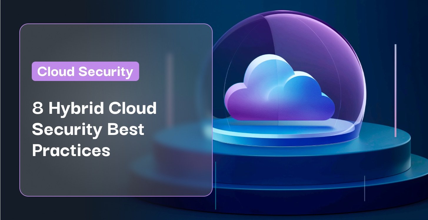 Byos – 8 Hybrid Cloud Security Best Practices