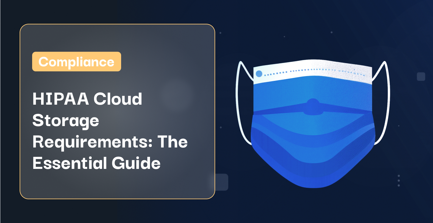 Symmetry Systems: HIPAA Cloud Storage Requirements: The Essential Guide