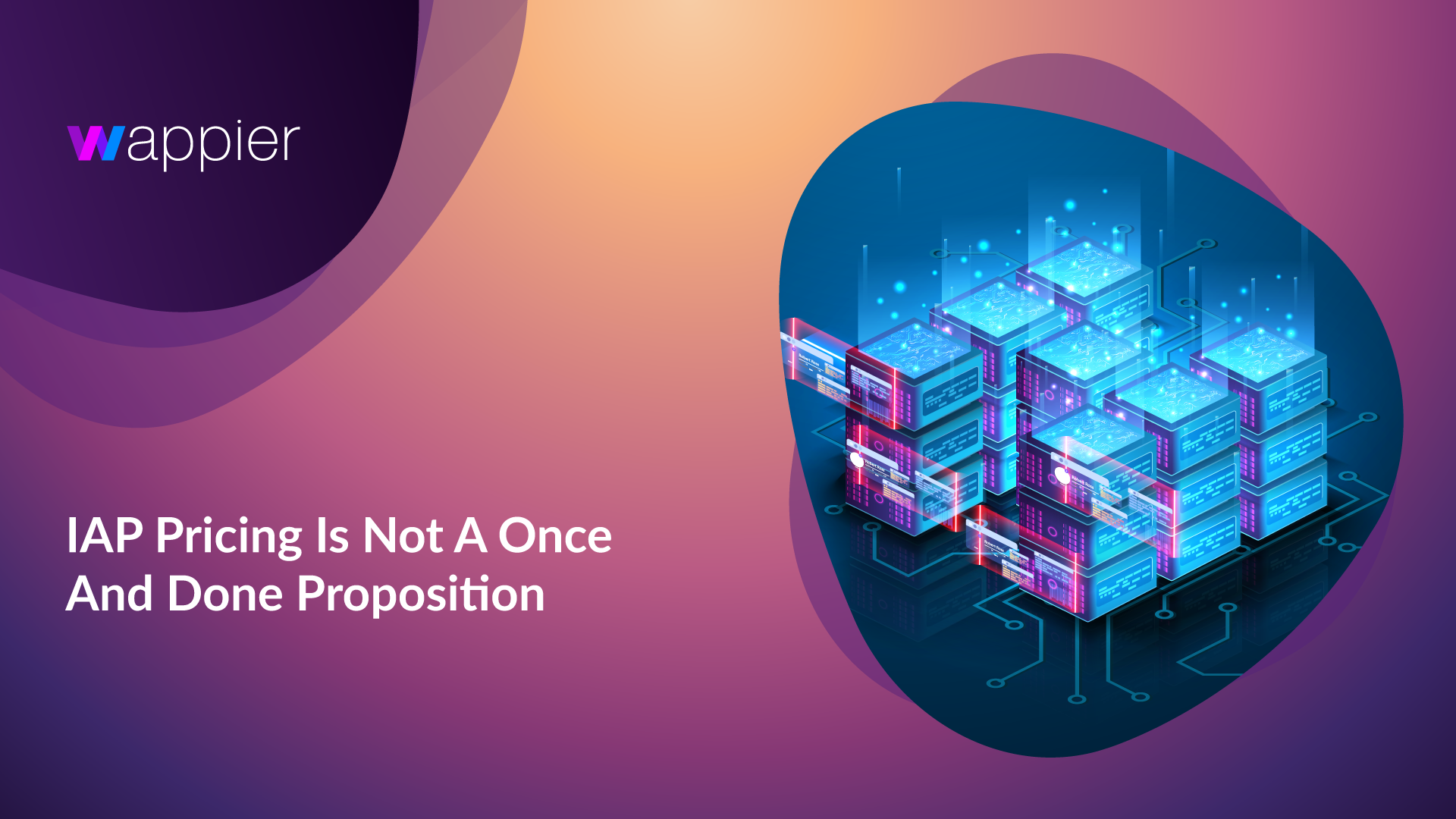 Wappier – In-App Purchase Pricing Is Not a ‘Once and Done’ Proposition