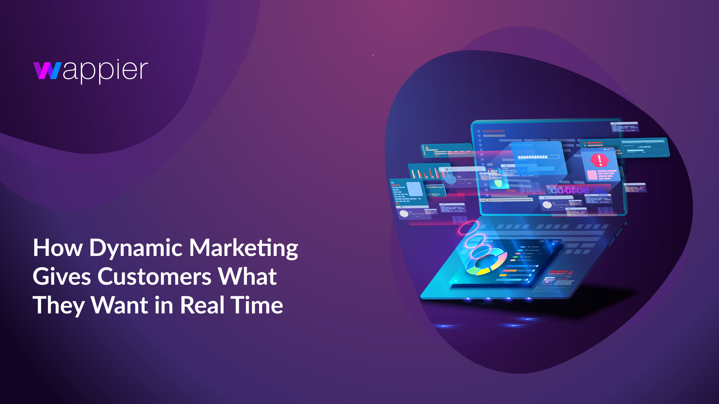 Wappier – How Dynamic Marketing Gives Customers What They Want in Real Time 2021