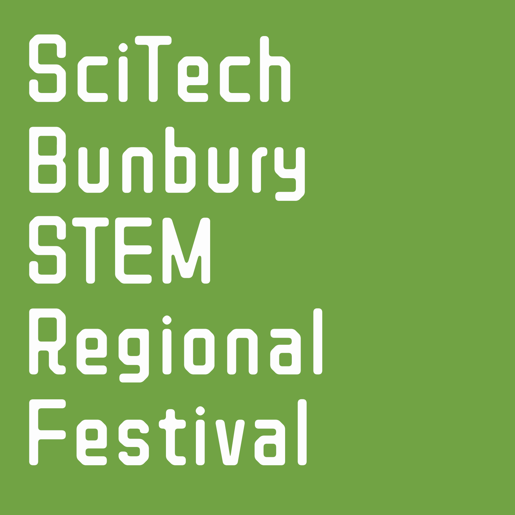 SciTech Bunbury STEM Regional Festival