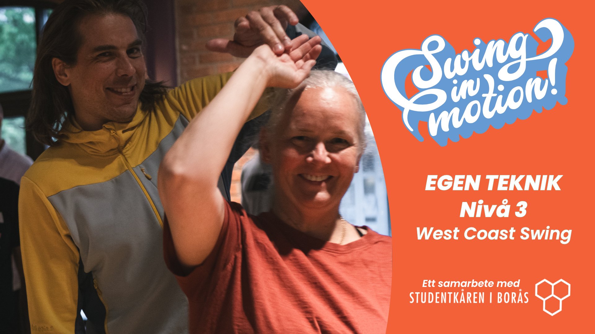 West Coast Swing - Egen teknik (NIVÅ 3)