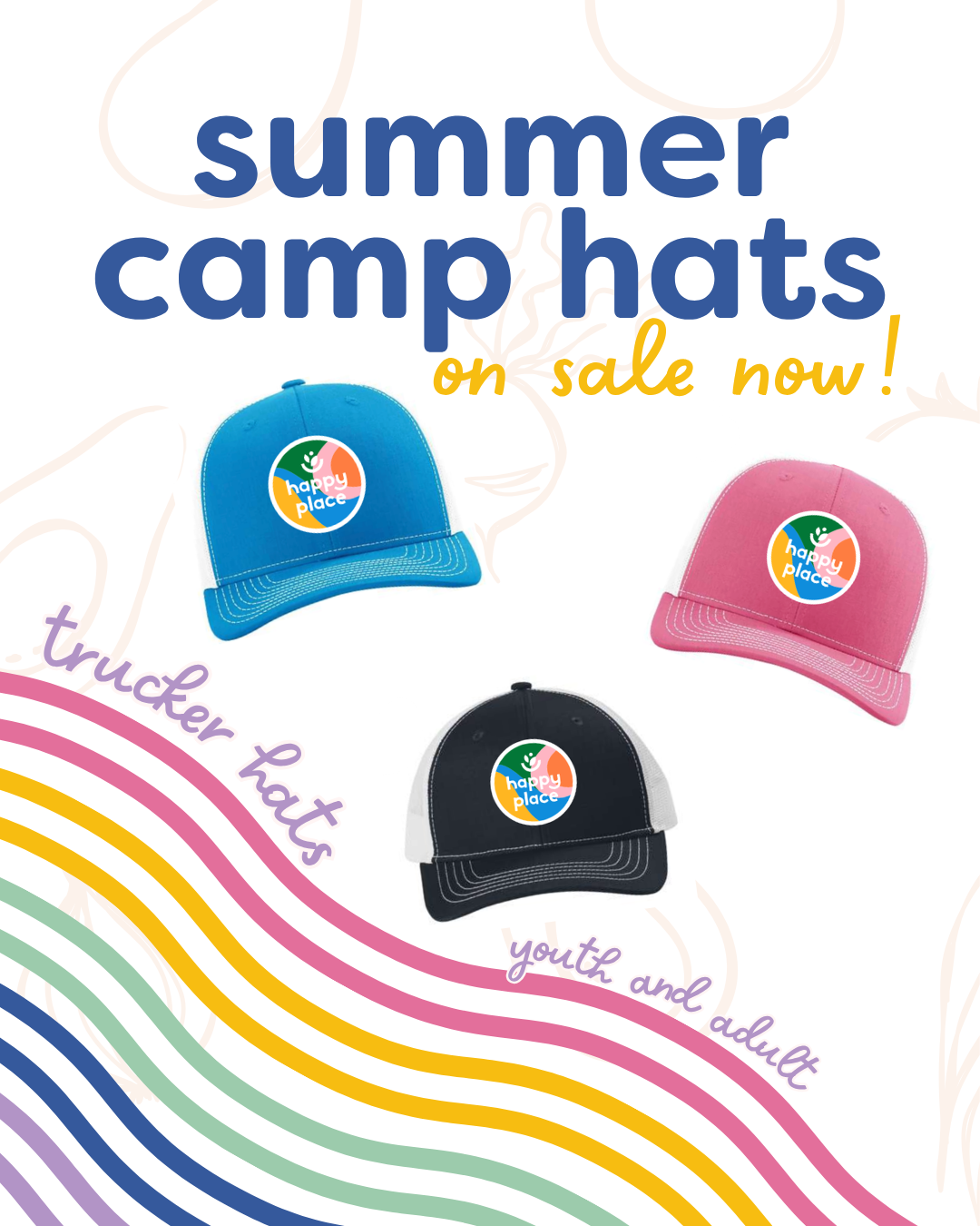 Limited Edition Happy Place Trucker Hat