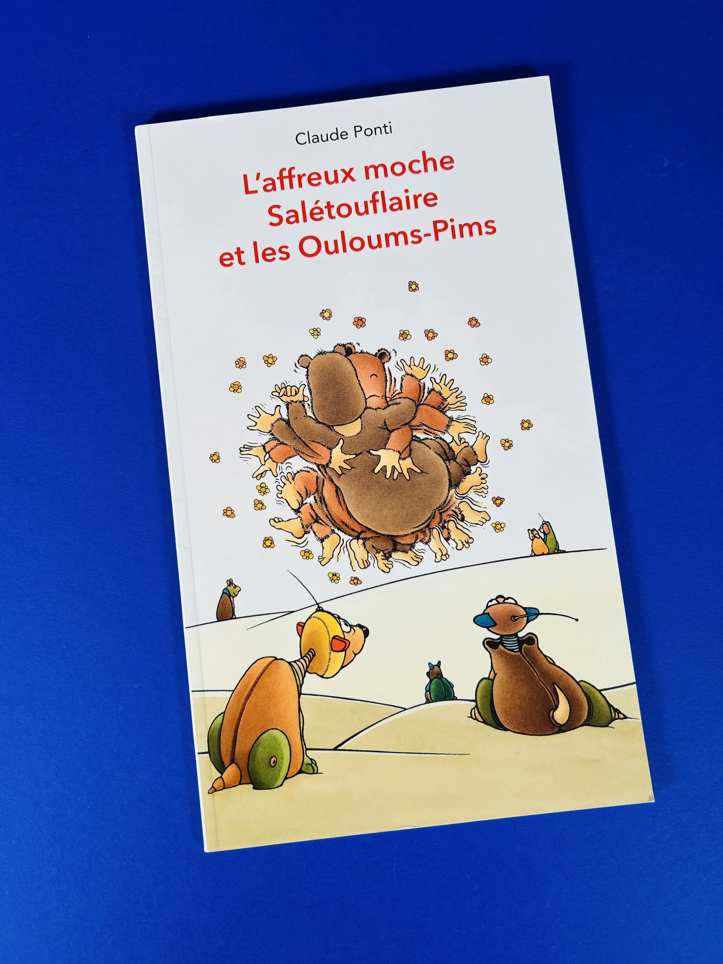 L'affreux moche Salétouflaire et les Ouloums-Pims