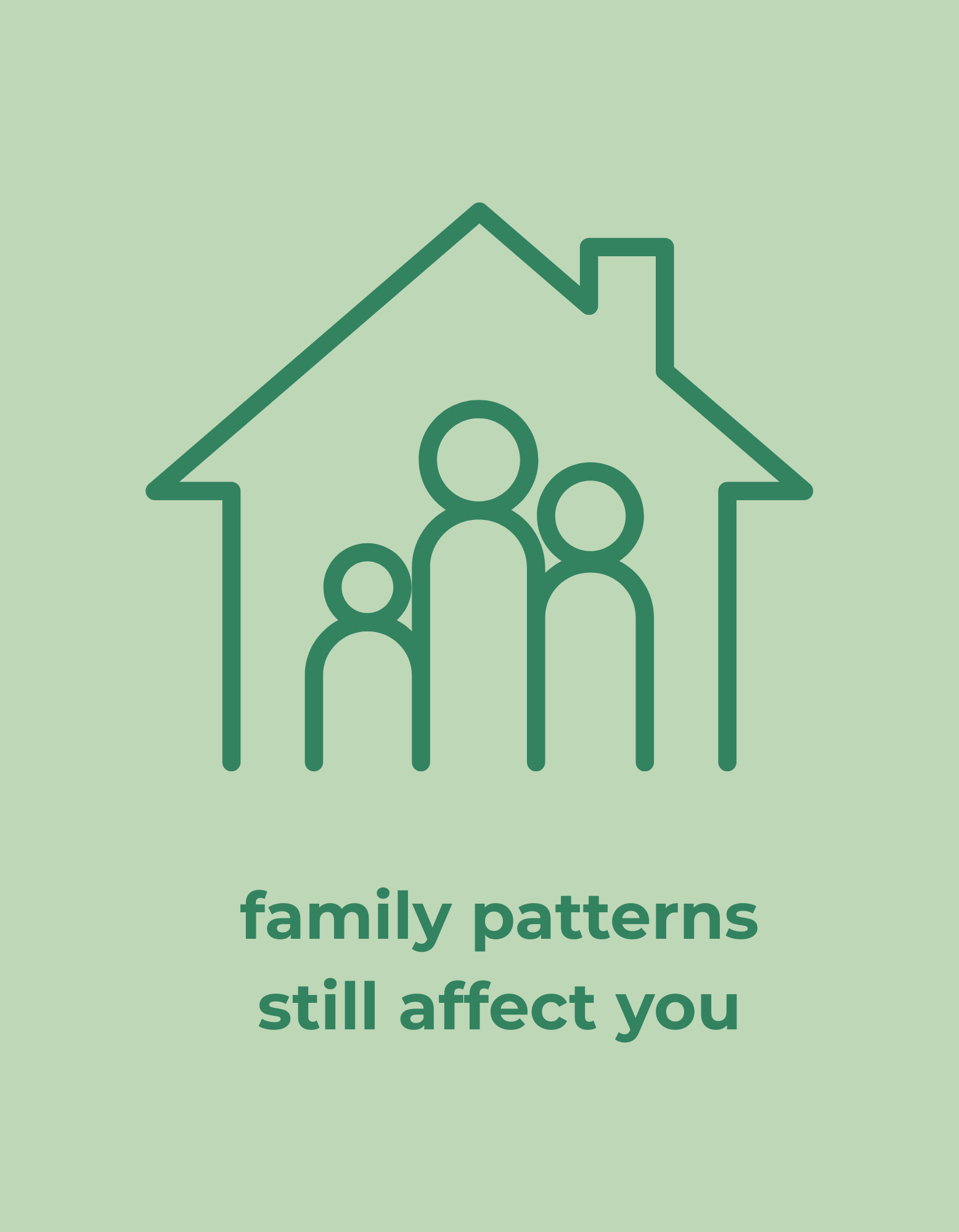 family patterns still affect you