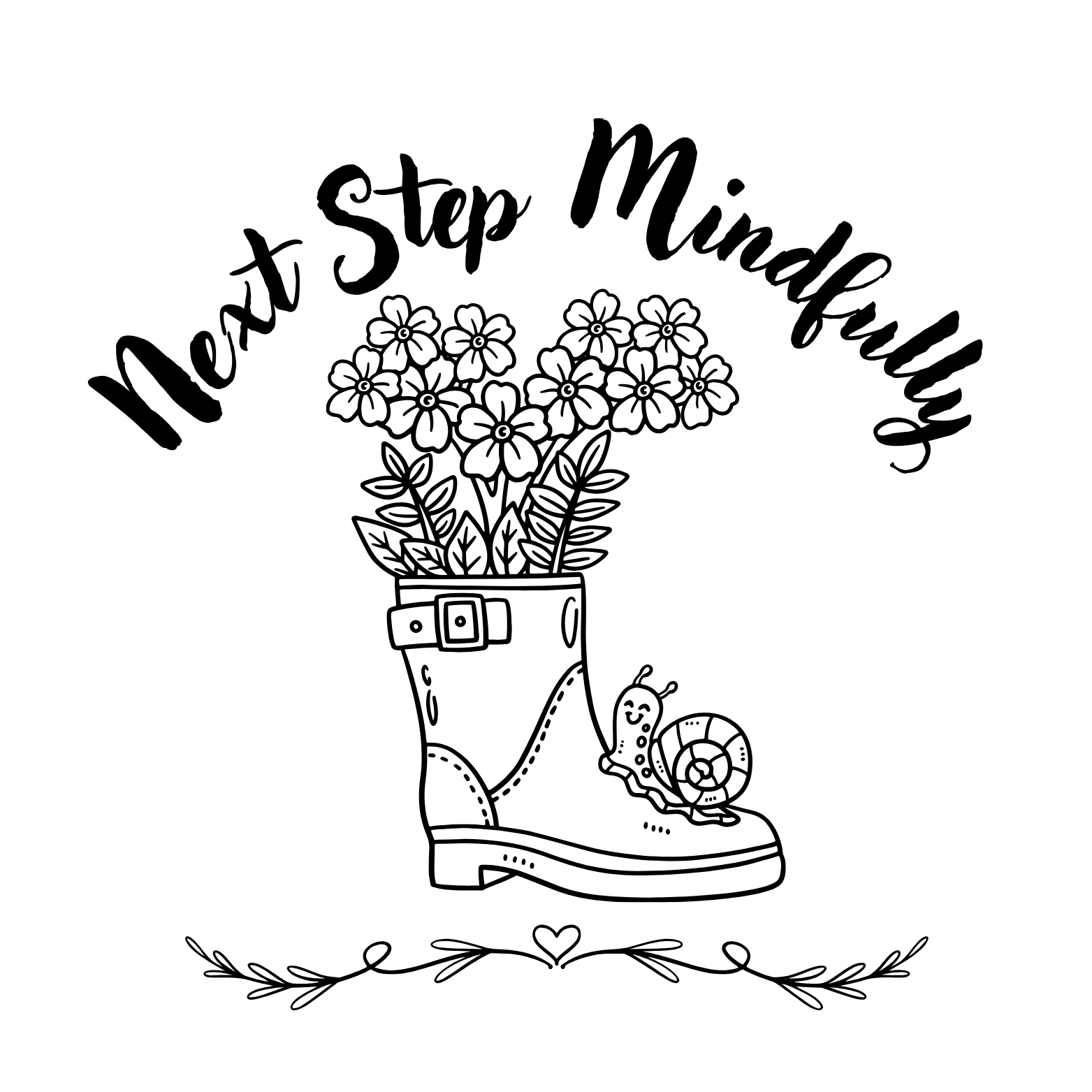 Coloring page featuring a boot with flowers, a smiling snail, and a worm, with the phrase 'Next Step Mindfulness' curved above the design.