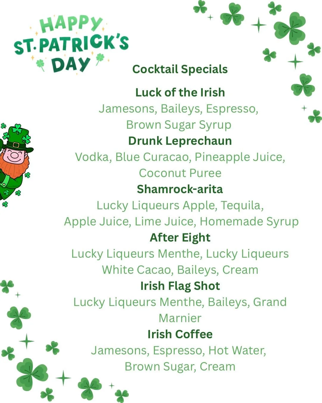 The luck of the Irish has landed - new cocktail specials this week powered by Irish luck 🍀

Available Thursday - Sunday. No Irish goodbyes needed 🍸