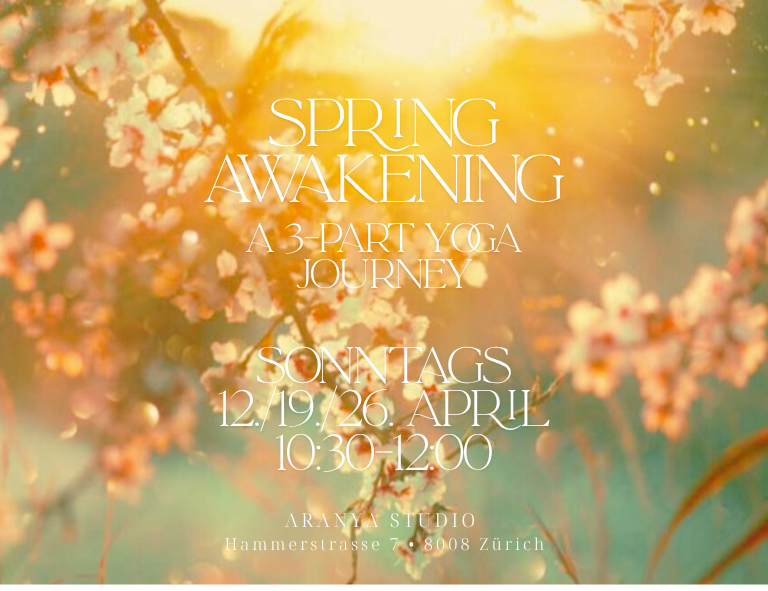 SPRING AWAKENING - A 3-part Yoga Journey - PART 3