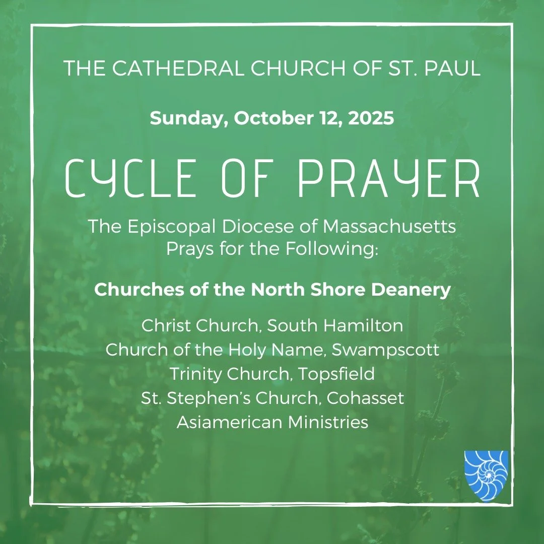 Join @stpaulboston as we pray for:

Churches of the North Shore Deanery

Christ Church, South Hamilton
https://christchurchhw.org/
Church of the Holy Name, Swampscott
https://www.churchoftheholyname.com/
Trinity Church, Topsfield
https://www.trinityt