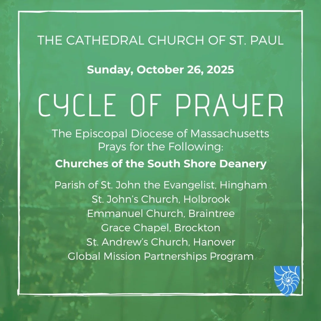 Join @stpaulboston as we pray for:
Churches of the South Shore Deanery
Parish of St. John the Evangelist, Hingham
https://www.stjohns-hingham.org/
St. John’s Church, Holbrook
https://www.stjohnschurchholbrook.com/
Emmanuel Church, Braintree
h