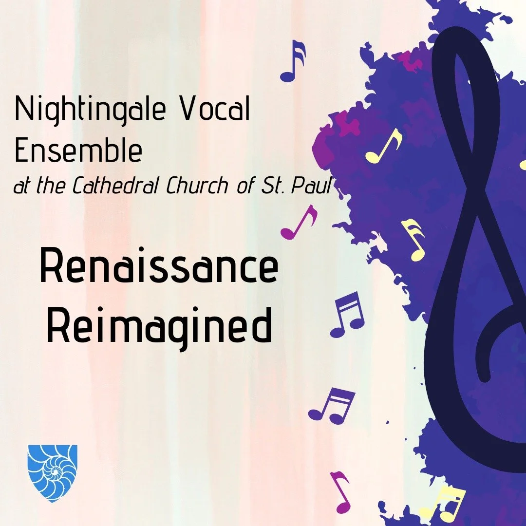 Coming up at the cathedral on Nov 2nd at 5pm: Nightingale Vocal Ensemble - Renaissance Reimagined
Please join us for this concert blending timeless works of the Renaissance with fresh contemporary perspectives. All are welcome! 
#stpaulscathedral #