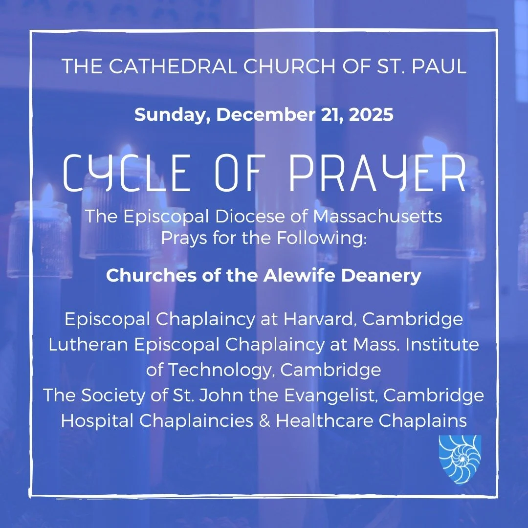 Join @stpaulboston as we pray for:

Churches of the Alewife Deanery

Episcopal Chaplaincy at Harvard, Cambridge
https://www.harvardepiscopalians.org/
Lutheran Episcopal Chaplaincy at Mass. Institute of Technology, Cambridge
https://le-ministry.mit.ed