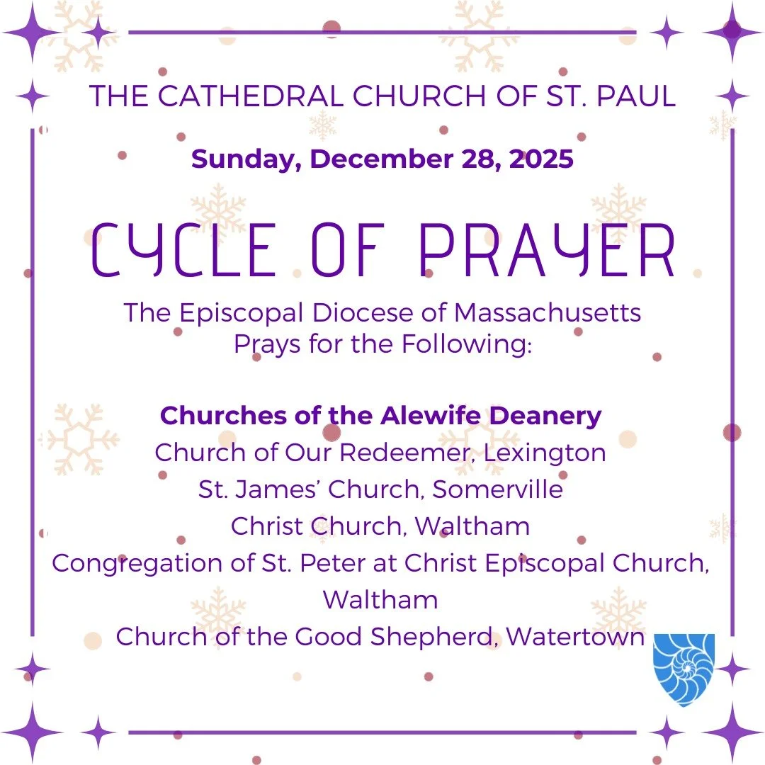 Join @stpaulboston as we pray for:

Churches of the Alewife Deanery

Church of Our Redeemer, Lexington
https://www.ourredeemerlexington.org/
St. James&rsquo; Church, Somerville
http://www.stjamessomerville.org/
Christ Church, Waltham
https://www.chri