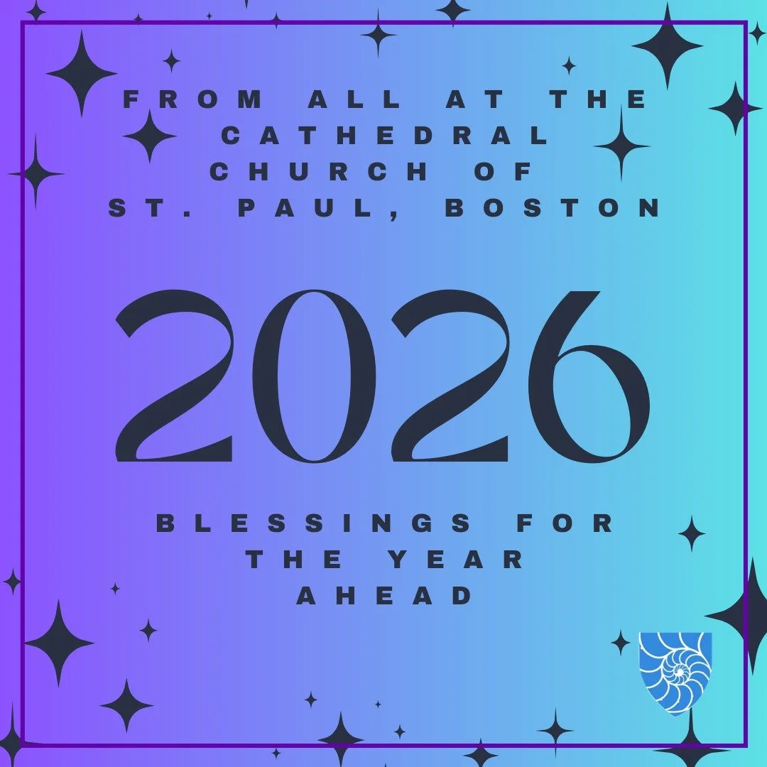 Happy New Year! May you and all whom you love know the presence, comfort and blessings of God in the year ahead. 

Oh God and Father of our Lord Jesus Christ, whose years never fail and whose mercies are new each returning day: let the radiance of yo