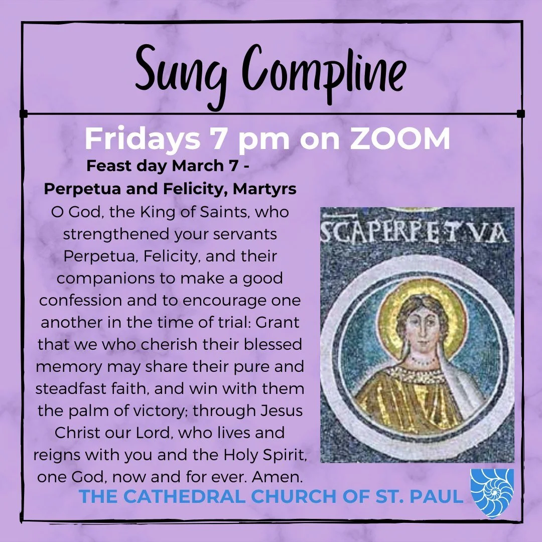 Please join us TONIGHT: Sung Compline: on Zoom - 7 PM. When we pray the office we include the Diocesan Cycle of Prayer. We also remember a saint whose feast day is on or around that particular Friday. Compline (from the word &ldquo;complete&rdquo;) g