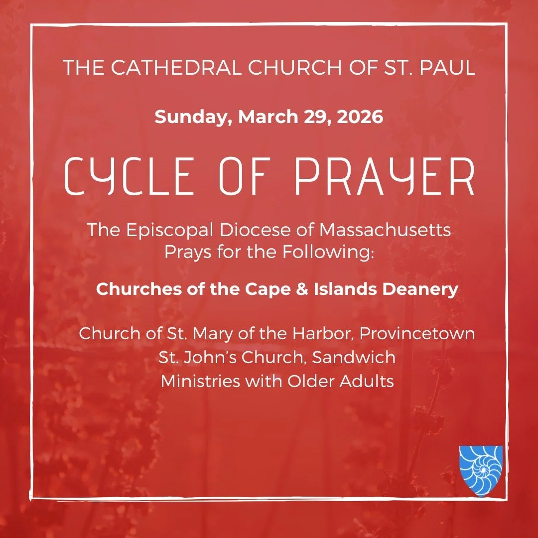 Join @stpaulboston as we pray for:

Churches of the Cape &amp; Islands Deanery

Church of St. Mary of the Harbor, Provincetown
https://www.stmaryoftheharbor.org/
St. John&rsquo;s Church, Sandwich
https://stjohnssandwich.org/
Ministries with Older Adu