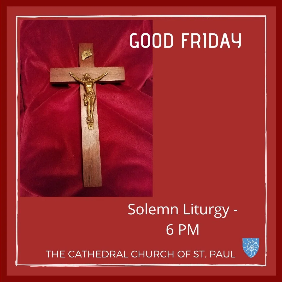 Today is Good Friday. We gather in wonder and sorrow at the foot of the Cross, to bear witness to Christ's Crucifixion. 

The cathedral is open today from 10am to 4pm; please come in to walk the labyrinth, for reflection and prayer, or to follow a se