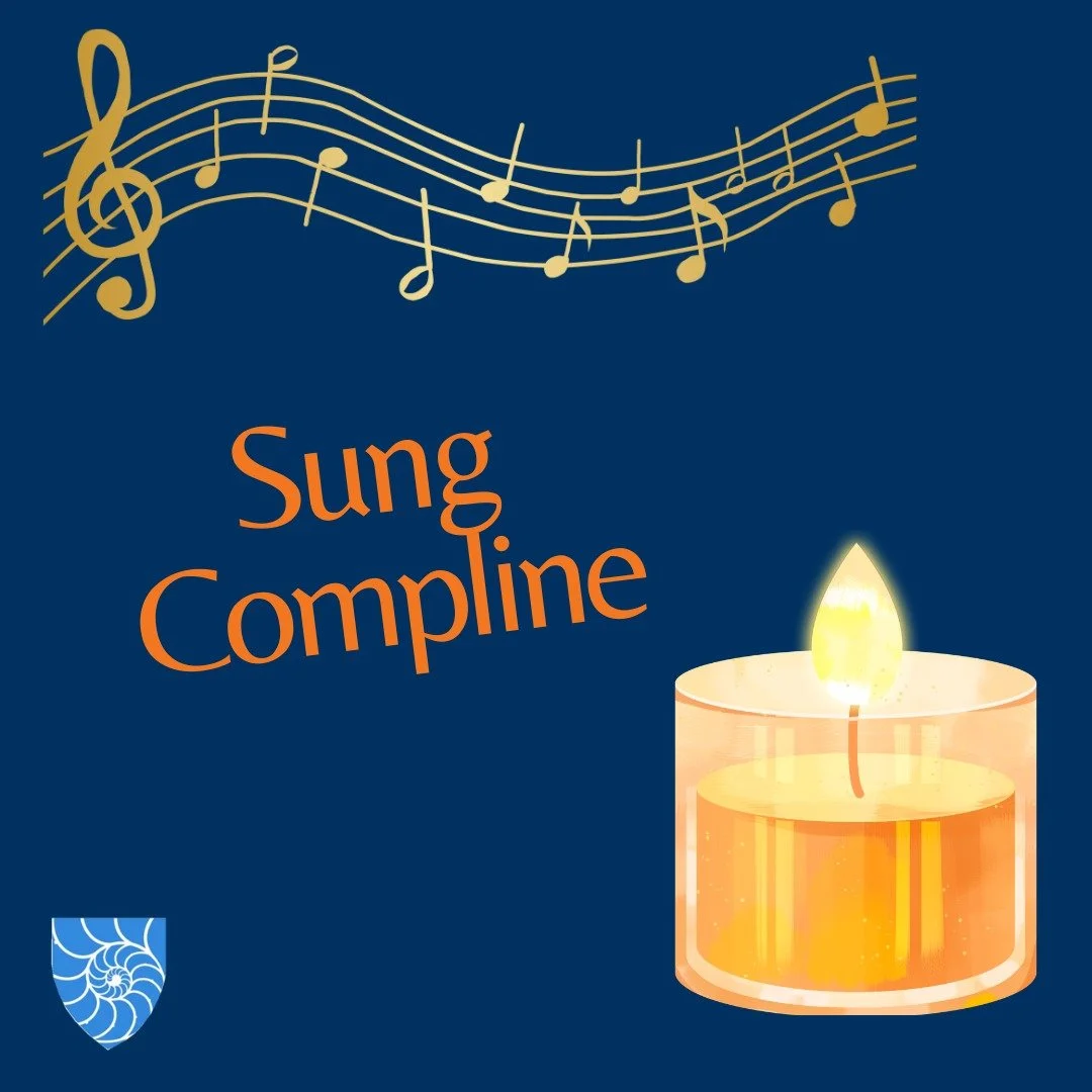 Coming next week - SUNG COMPLINE in person.

Please join us on Monday 11th May 7-8pm for a service of Compline at the cathedral. Come sing, breathe, pray, and reboot in a quiet, candlelit service.

In person only; all are welcome. Please join us befo