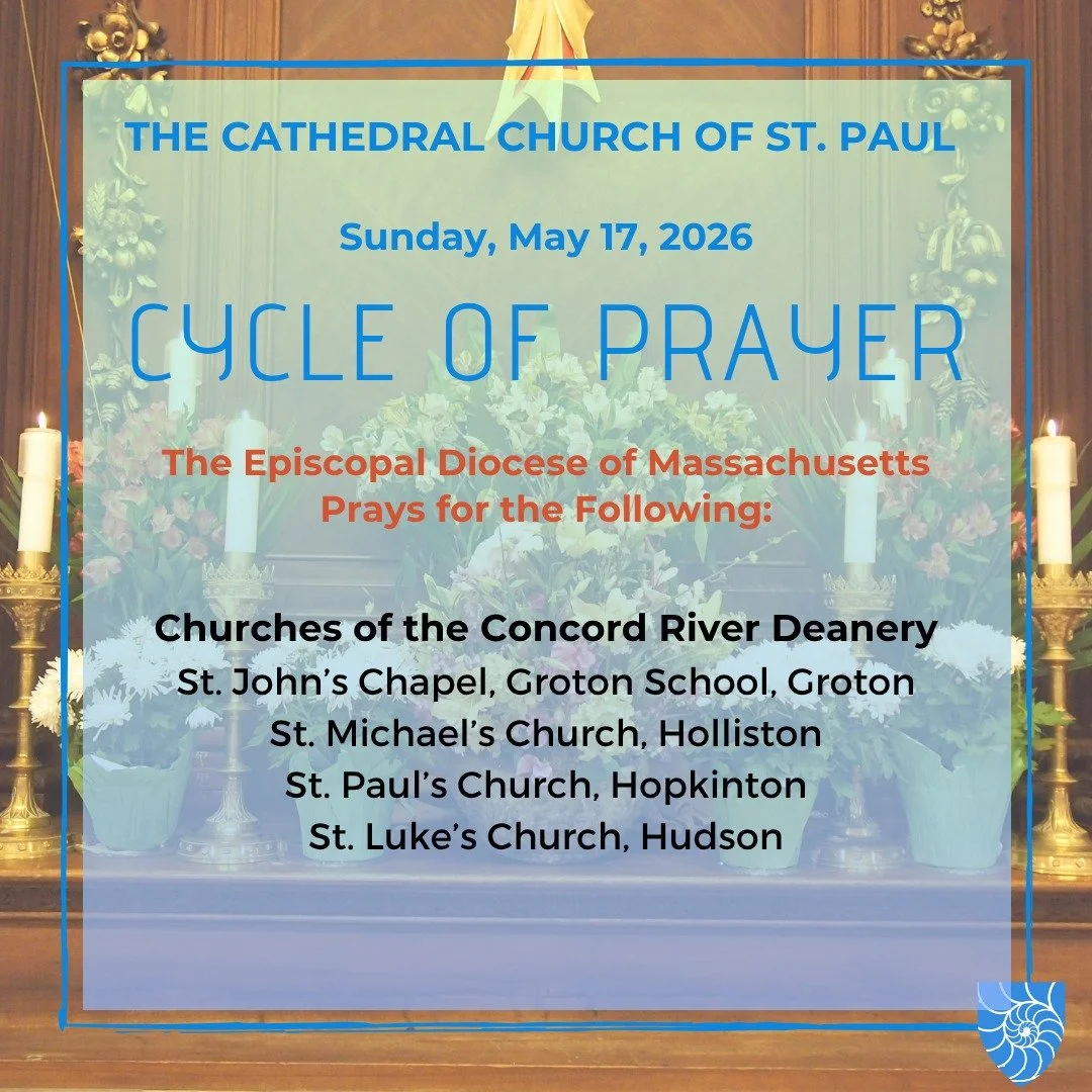 Join us and @episcopalmassachusetts as we pray for:

Churches of the Concord River Deanery

St. John&rsquo;s Chapel, Groton School, Groton
https://www.groton.org/student-life/spiritual-life
St. Michael&rsquo;s Church, Holliston
https://stmichaelsholl