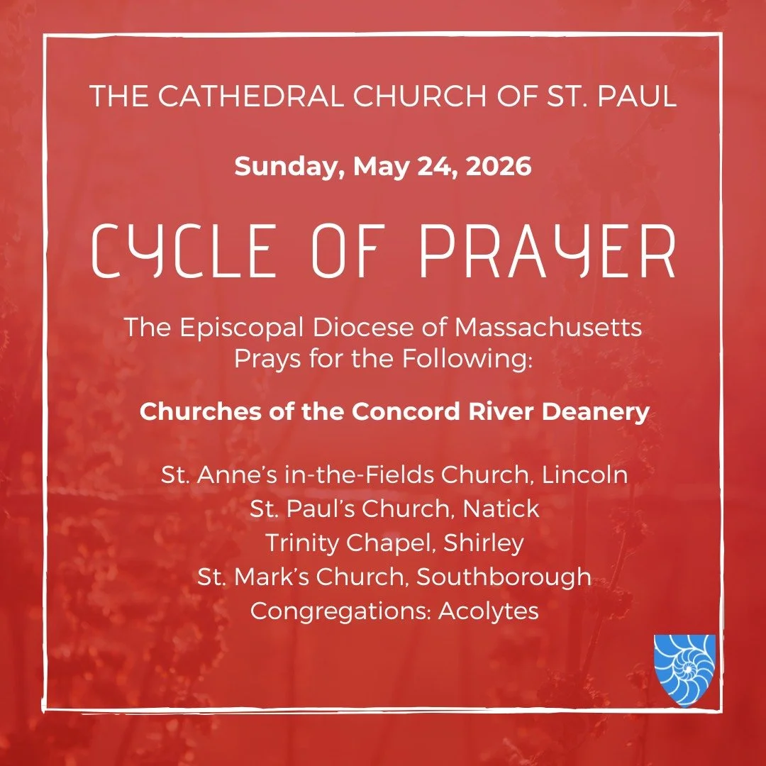 Join us and @episcopalmassachusetts as we pray for:

Churches of the Concord River Deanery

St. Anne&rsquo;s in-the-Fields Church, Lincoln
https://www.stanneslincoln.org/
St. Paul&rsquo;s Church, Natick
https://www.stpaulsnatick.org/
Trinity Chapel, 