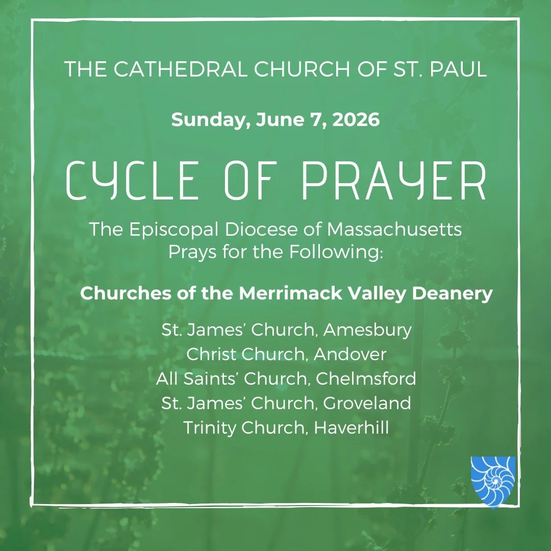 Join us and @episcopalmassachusetts as we pray for:

Churches of the Merrimack Valley Deanery

St. James&rsquo; Church, Amesbury
https://www.stjamesamesbury.org/
Christ Church, Andover
https://www.christchurchandover.org/
All Saints&rsquo; Church, Ch