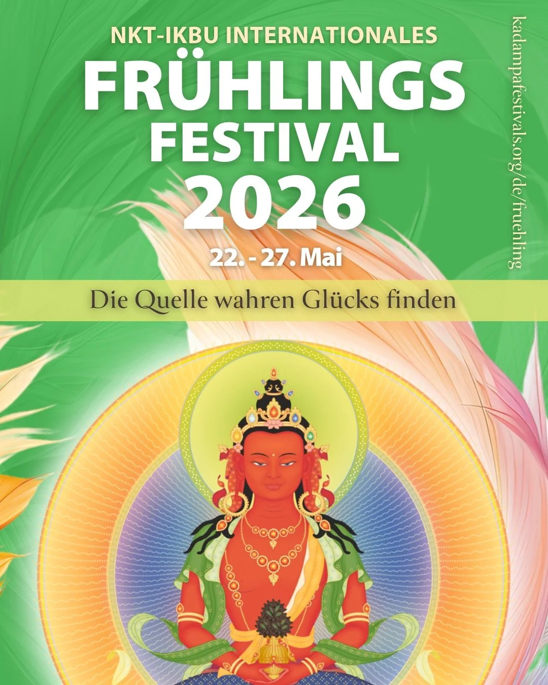 👉 &Uuml;ber Pfingsten, vom 22. bis 27. Mai, findet an unserem Hauptsitz in England das internationale Fr&uuml;hlingsfestival statt. Mehr Info dazu findet ihr &uuml;ber https://kadampafestivals.org/de