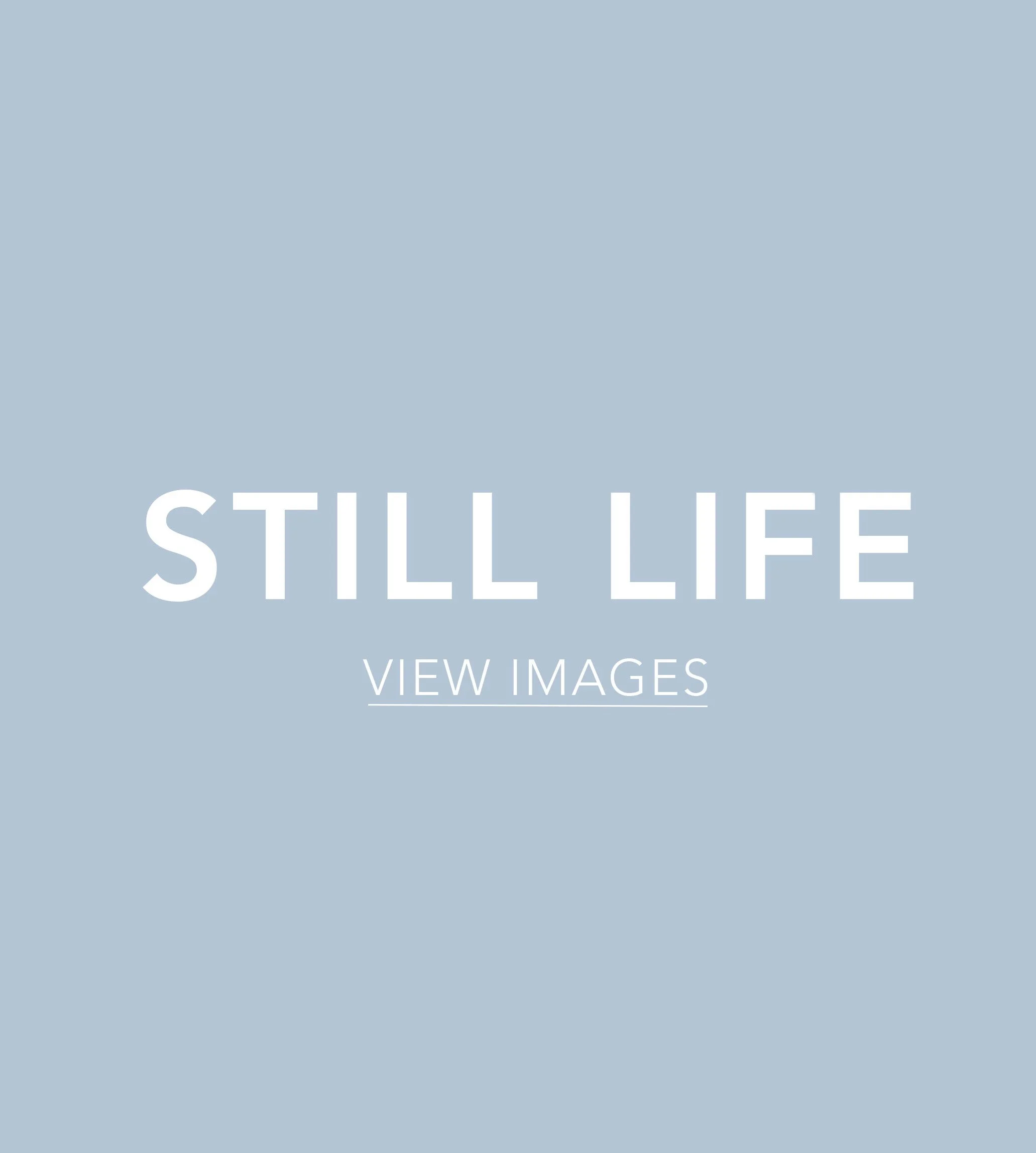 View Still Life images