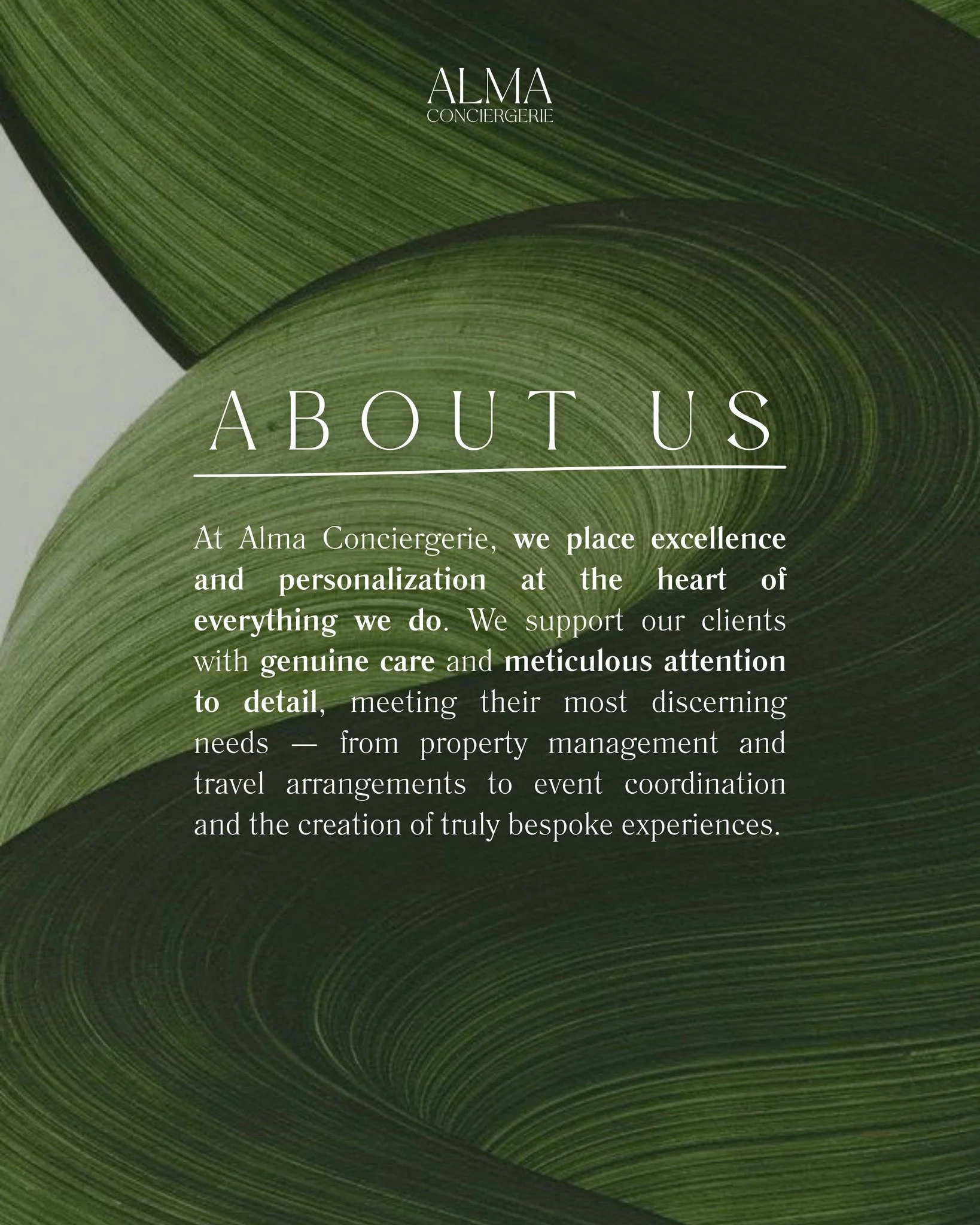 At Alma Conciergerie, we combine excellence and personalization to meet our clients&rsquo; most discerning needs, from property management to bespoke travel and event experiences. We believe true luxury lies in attentive care, transforming every requ