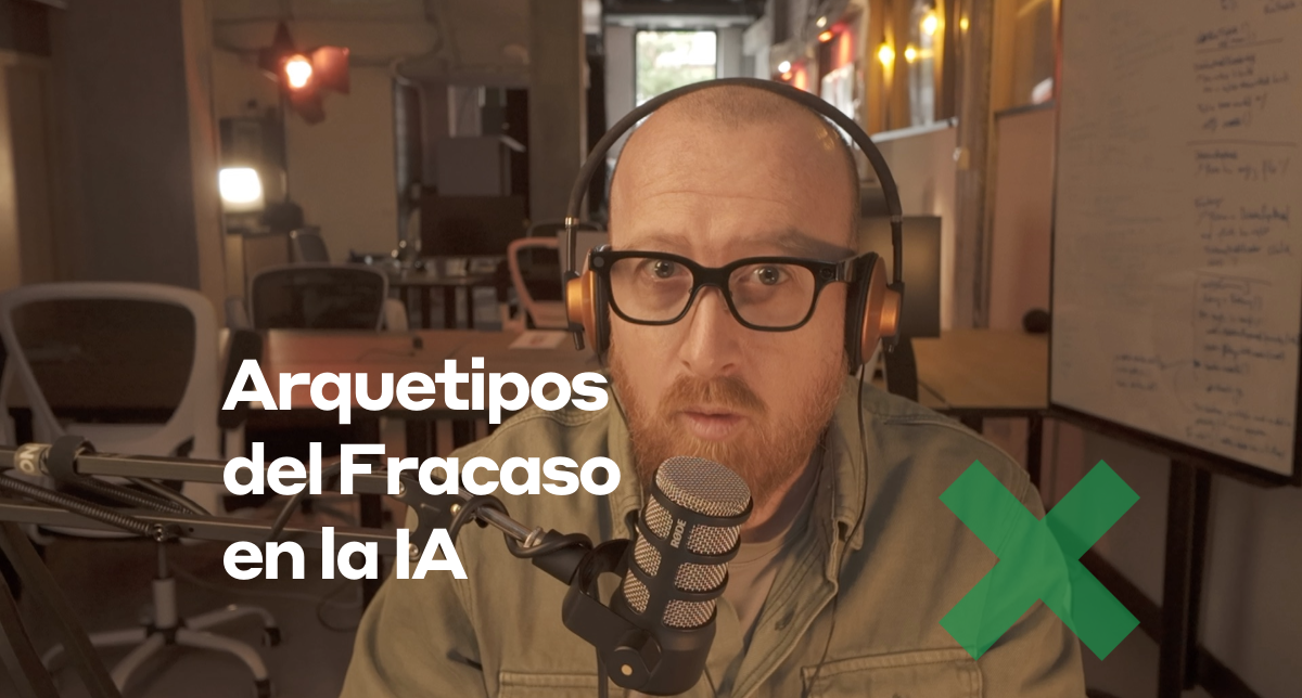 Los arquetipos del fracaso al usar la IA. 